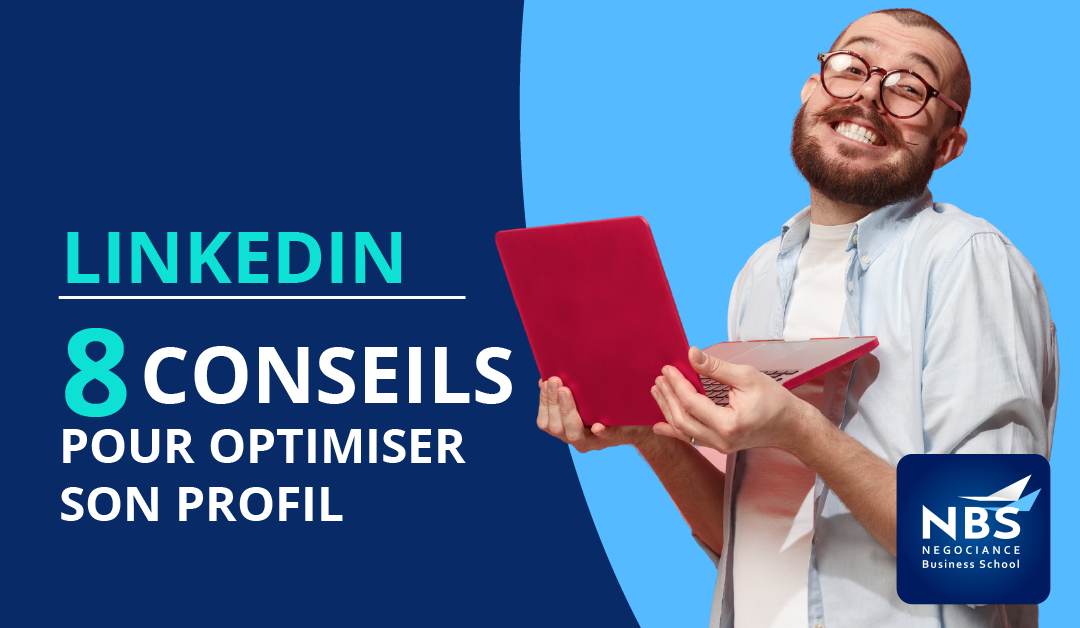 8 conseils pour optimiser votre profil LinkedIn