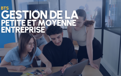 Le BTS GPME, le choix des jeunes entrepreneurs