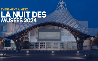 La nuit des musées 2024 à Metz : une soirée inoubliable vous attend